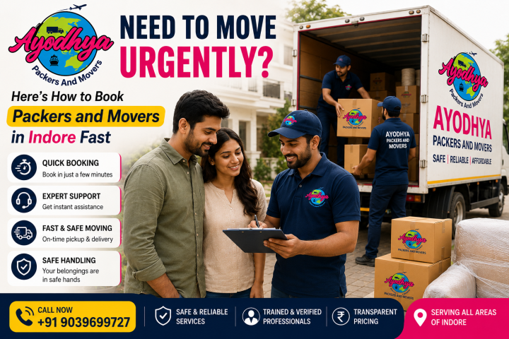 Need to Move Urgently? Here's How to Book Packers and Movers in Indore Fast